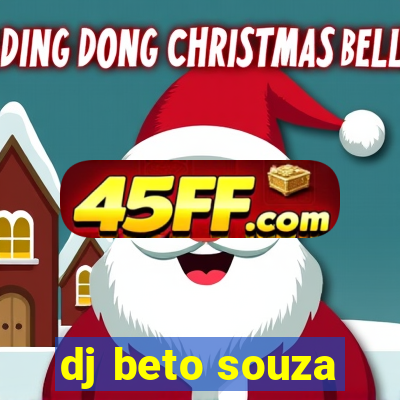 dj beto souza